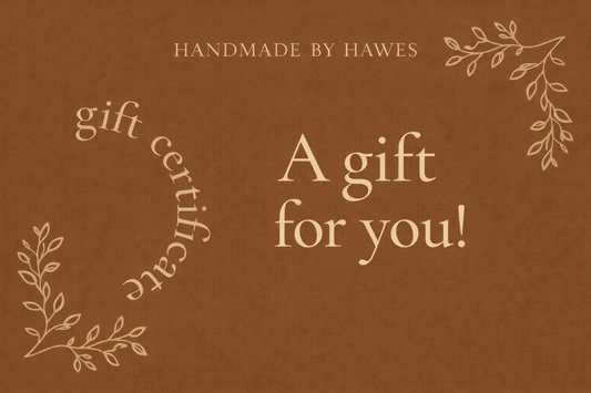 Handmade By Hawes Gift Card!